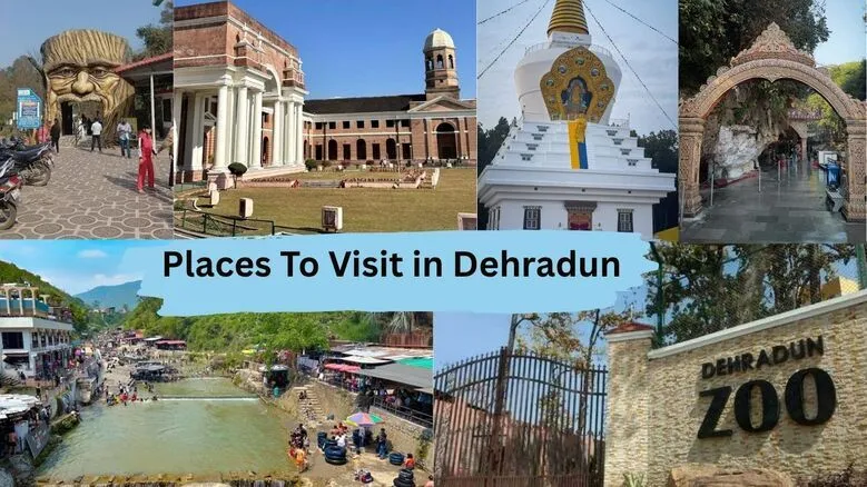 Places to Visit in Dehradun