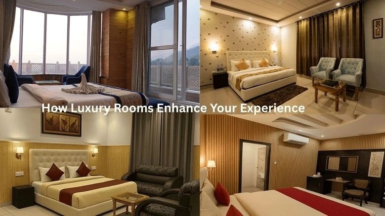 how-luxury-rooms-enhance-experience