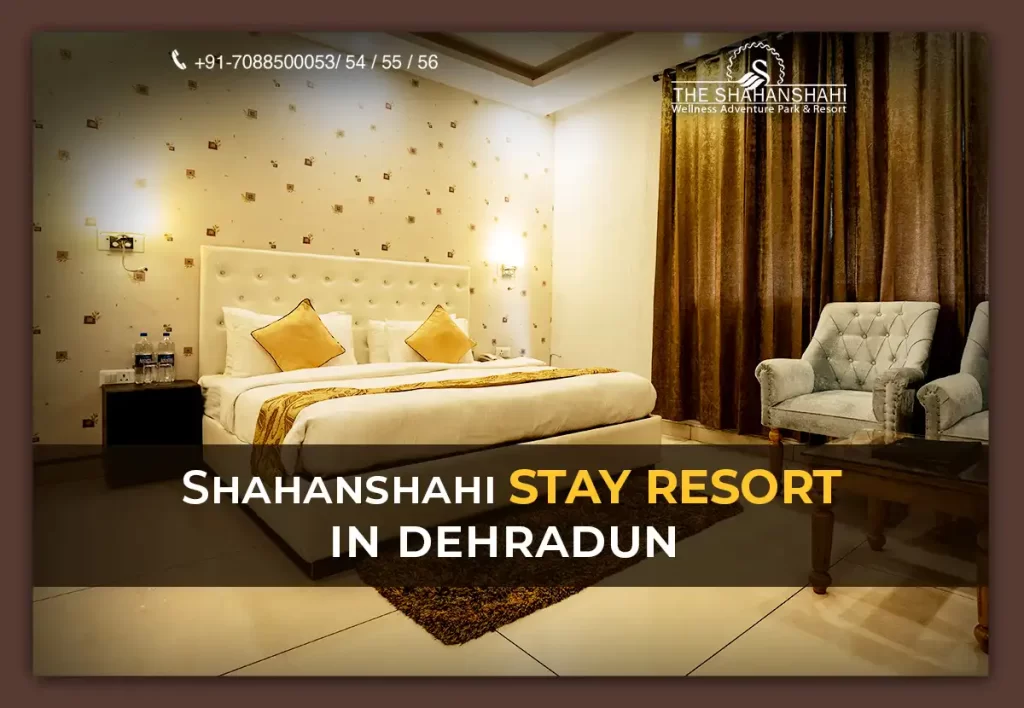 Shahanshahi Stay Resort In Dehradun